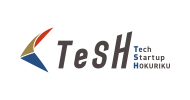 Tech Startup HOKURIKU（TeSH）